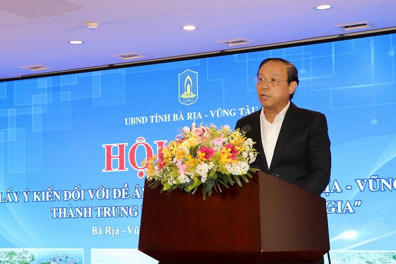 Hội thảo lấy ý kiến đối với Đề án “Phát triển tỉnh Bà Rịa - Vũng Tàu thành trung tâm kinh tế biển quốc gia”